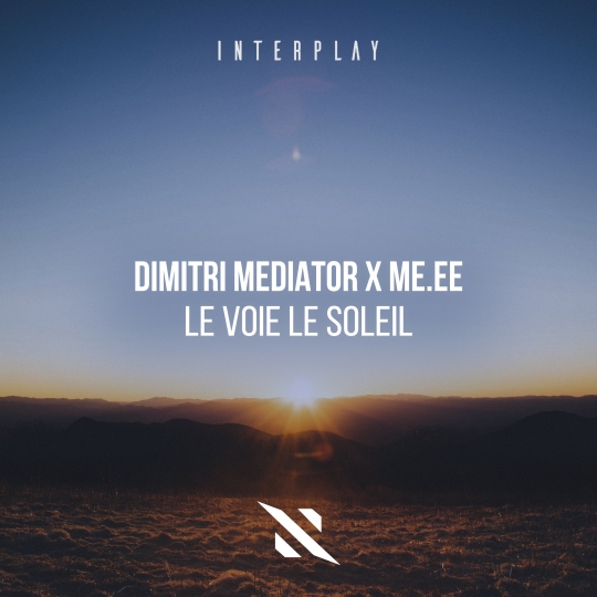 Dimitri Mediator & ME.EE - Le Voie Le Soleil (Extended Day Mix)