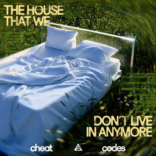 Cheat Codes - The House That We Don't Live In Anymore (Extended Mix)