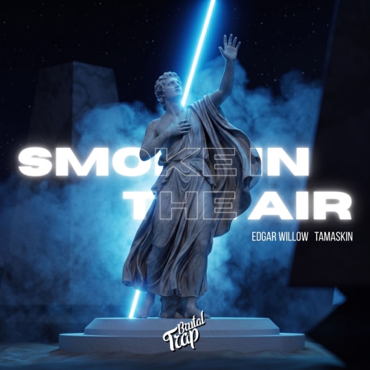 Edgar Willow & Tamaskin - Smoke In The Air (Original Mix)