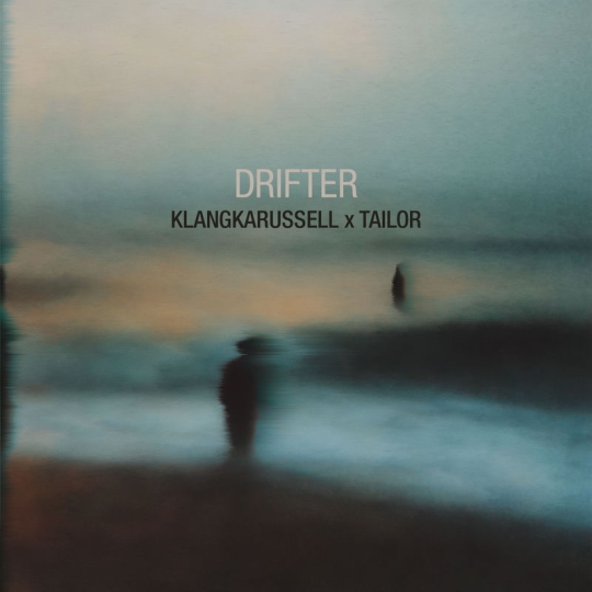Klangkarussell & Tailor - Drifter (Original Mix)