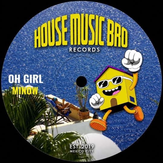 Minow - Oh Girl (Original Mix)