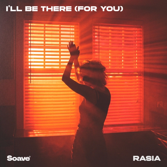 RASIA - I'll Be There (For You) (Original Mix)