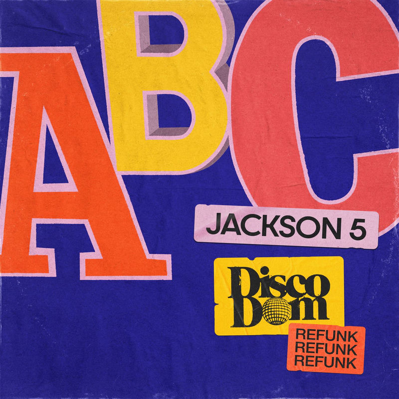 Jackson 5 & Dombresky - ABC (Disco Dom Refunk)