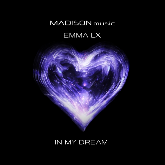 Emma LX & MADISON music - In My Dream (Extended Mix)
