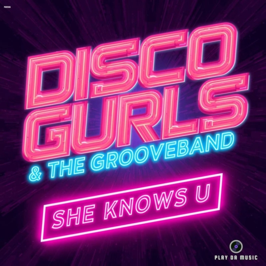 Disco Gurls & The GrooveBand - She Knows U (Extended Mix)