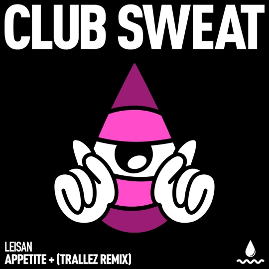 Leisan - Appetite (Trallez Remix)