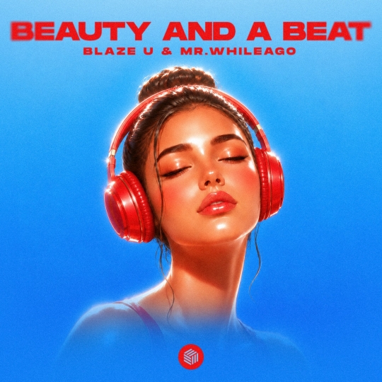 Blaze U & Mr.WhileAgo - Beauty And A Beat (Extended Mix)