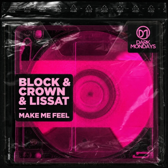 Block, Crown & Lissat - Make Me Feel (Eyes Of You Mix)