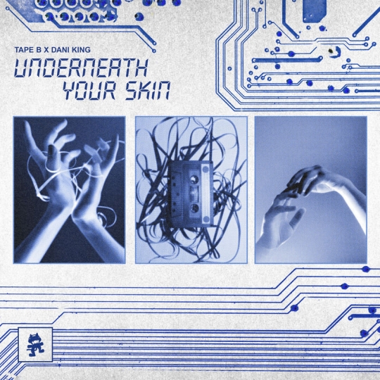 Tape B & Dani King - Underneath Your Skin (Original Mix)