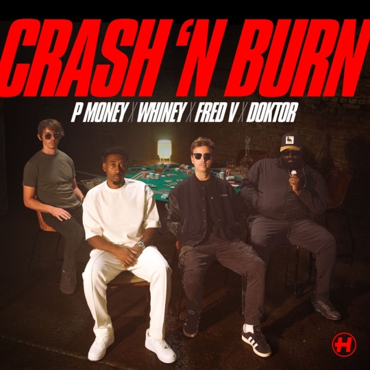 P Money, Whiney, Doktor & Fred V - Crash 'N Burn (Original Mix)