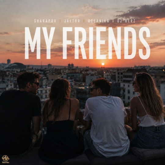 Jaytor, Sharapov, Oceanika & Dj Herz - My Friends (Original Mix)