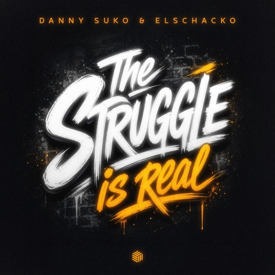 Danny Suko & ElSchacko - The Struggle Is Real (Extended Mix)