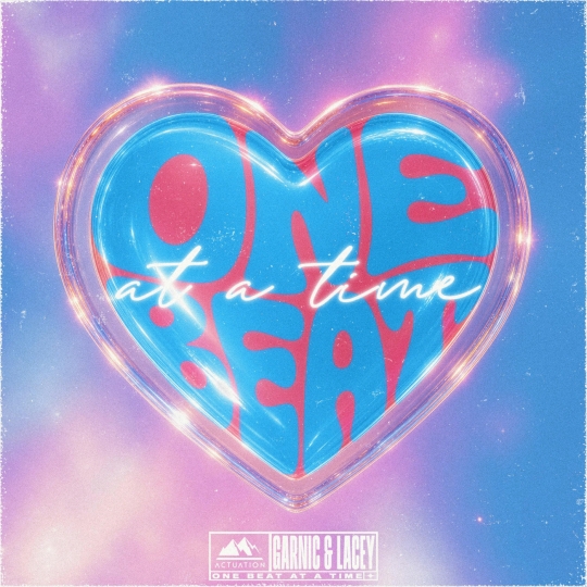 Lacey & Garnic - One Beat At A Time (Original Mix)