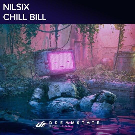nilsix, Orjan Nilsen & Mark Sixma - Chill Bill (Extended Mix)