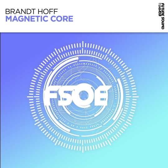 Brandt Hoff - Magnetic Core (Extended Mix)