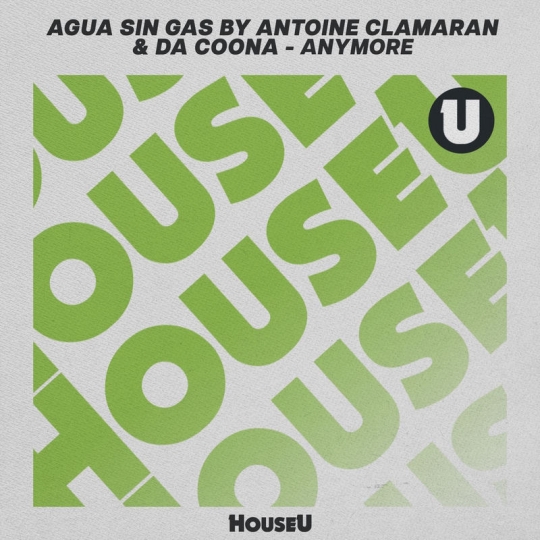 Agua Sin Gas, Antoine Clamaran & Da Coona - Anymore (Original Mix)