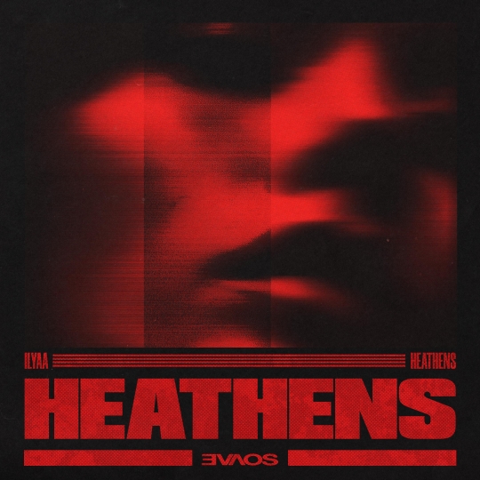 ILYAA - Heathens (Extended Mix)