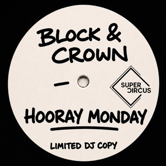 Block & Crown - Hooray Monday (Original Mix)