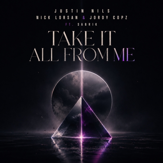 Justin Nils, Nick Lorsan, Jordy Copz ft. SabriK - Take It All From Me (Extended Mix)