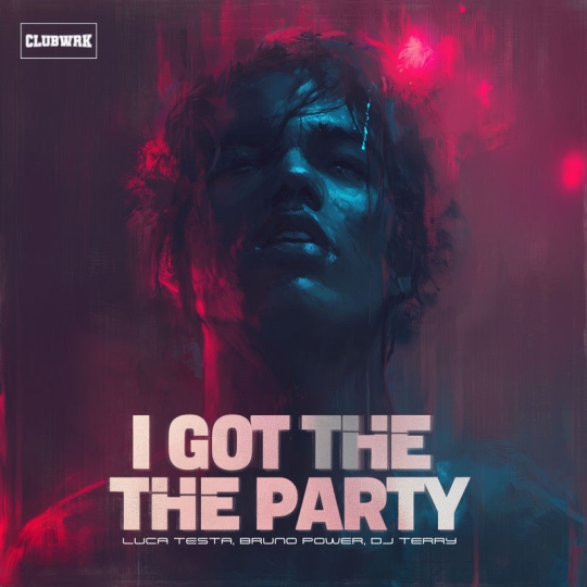 Luca Testa, Bruno Power & DJ Terry - I Got The Party (Extended Mix)