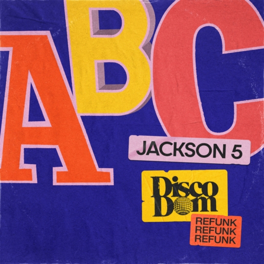 Jackson 5 & Dombresky - ABC (Disco Dom Extended Refunk)