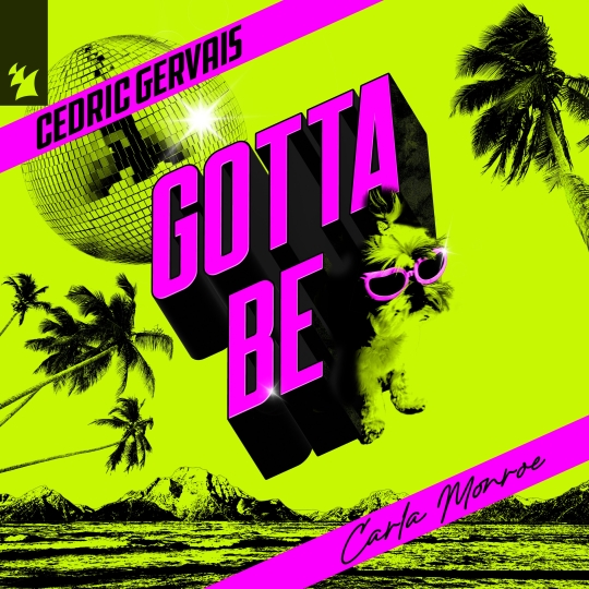 Cedric Gervais feat. Carla Monroe - Gotta Be (Extended Mix)