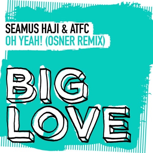 ATFC & Seamus Haji - Oh Yeah! (Osner Extended Remix)