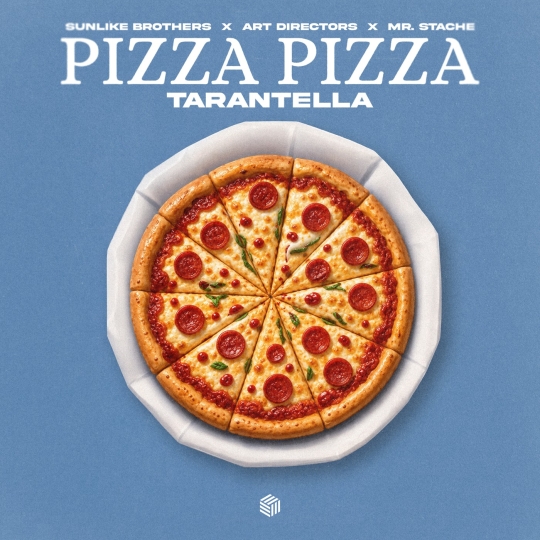 Sunlike Brothers, Art Directors & Mr. Stache - Pizza Pizza (Tarantella) [Extended Mix]
