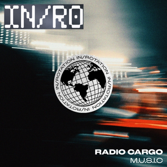 Radio Cargo - M.U.S.I.C (Extended Mix)