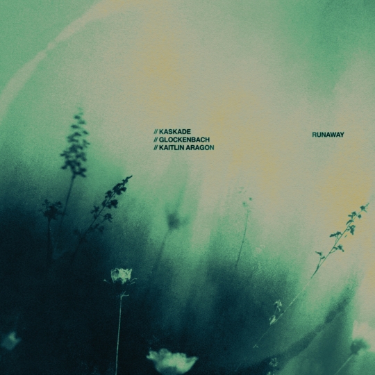 Kaskade, Glockenbach, Kaitlin Aragon - Runaway (Extended Mix)