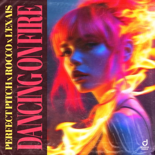 Perfect Pitch, Rocco & LEXAIS - Dancing on Fire (Extended Mix)