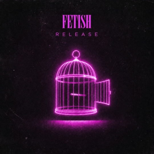 Fetish - Release (Original Mix)