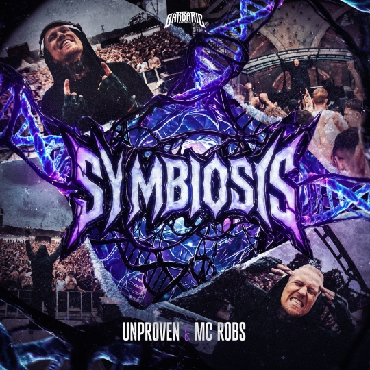 Unproven & MC Robs - SYMBIOSIS (Extended Mix)