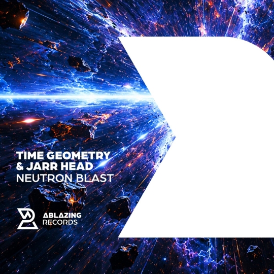 Time Geometry & JARR Head - Neutron Blast (Extended Mix)