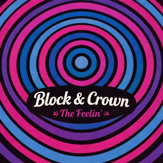 Block & Crown - The Feelin (Original Mix)