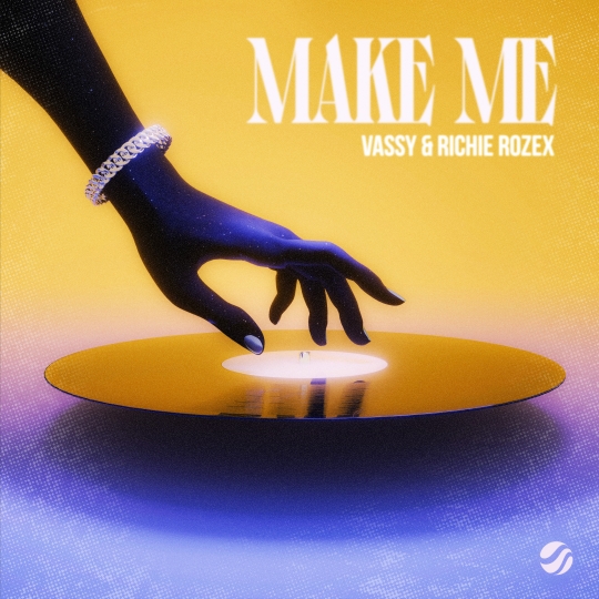 VASSY & RICHIE ROZEX - Make Me (Extended Mix)