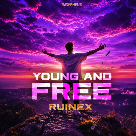 Ruinex - Young & Free (Extended Mix)