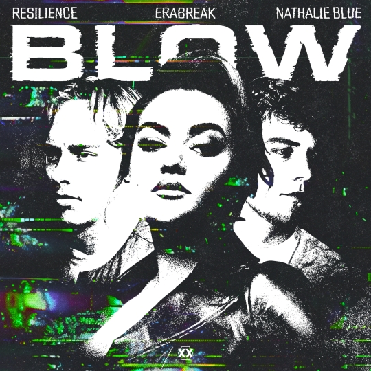 Resilience, Nathalie Blue & ERABREAK - BLOW (Extended Mix)