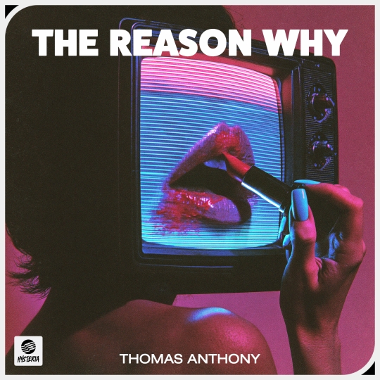 Thomas Anthony - The Reason Why (Extended Mix)
