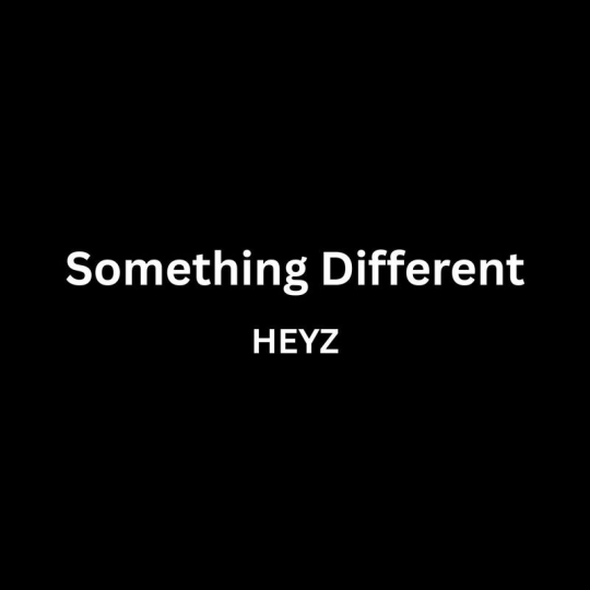 Heyz - Something Different (Original Mix)
