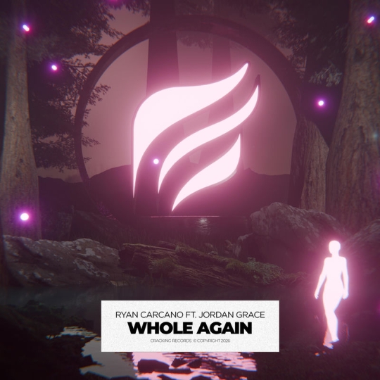 Ryan Carcano & Jordan Grace - Whole Again (Original Mix)