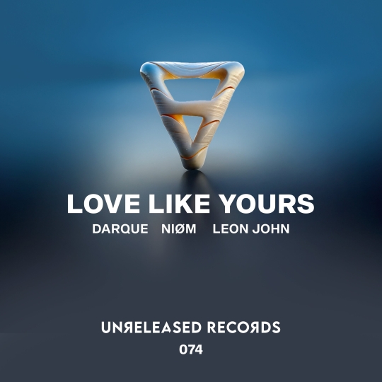 Darque, NI&Oslash;M feat. Leon John - Love Like Yours (Extended Mix)