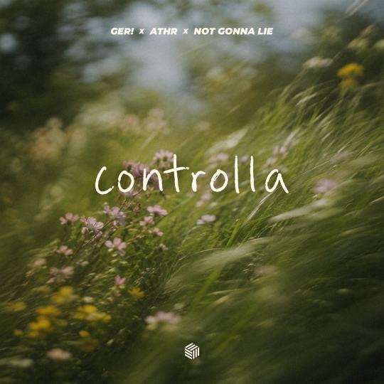 ger!, ATHR & not gonna lie - Controlla (Extended Mix)