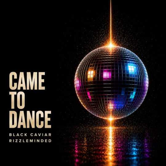 Black Caviar & RizzleMinded - Came To Dance (Original Mix)
