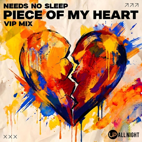 Needs No Sleep - Piece Of My Heart (VIP Mix)