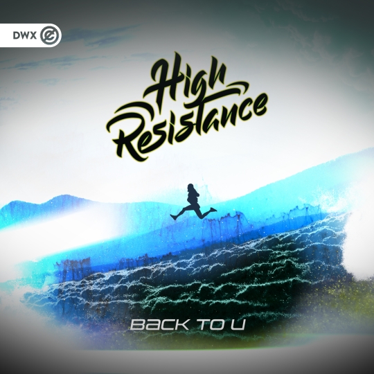 High Resistance & Dirty Workz - Back To U (Extended Mix)