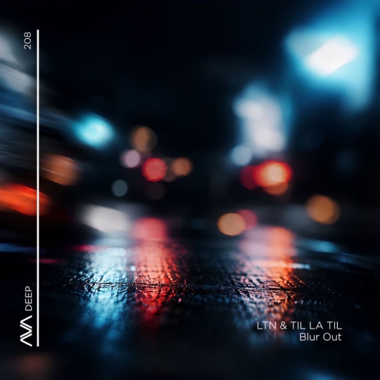 LTN & TIL LA TIL - Blur Out (Extended Mix)