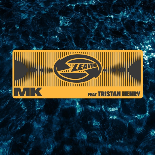 MK - Leaving (feat. Tristan Henry) (Original Mix)
