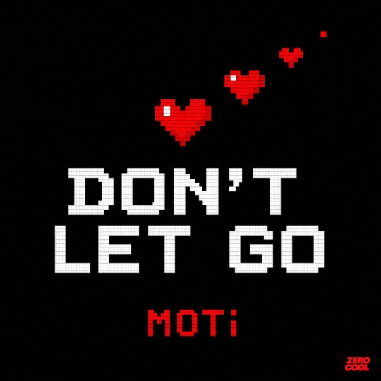 MOTi - Don't Let Go (Original Mix)