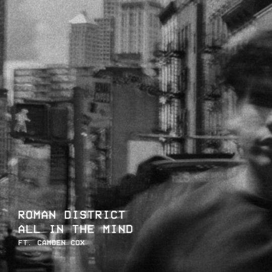 Roman District - All In The Mind (feat. Camden Cox) (Extended Mix)